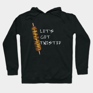 Let's Get Twisted Hoodie